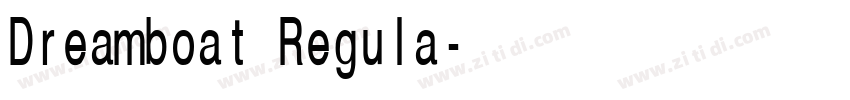 Dreamboat Regula字体转换 Dreamboat Regula字体转换